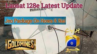 Laosat 128E C-band Latest Update Today | Kya Jeo Package Chal gya Hai