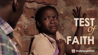 TEST OF FAITH FULL UGANDAN MOVIE