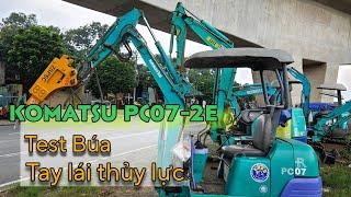 Komatsu PC07-2E test búa đục đá rất mạnh, đục bê tông dày hơn 20 phân