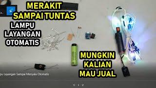 Tutorial Membuat Lampu Layangan Sampai Menyala Otomatis