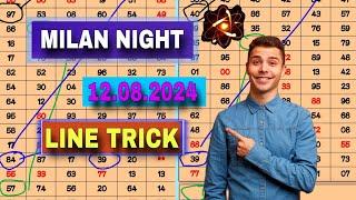 Milan night 2 set line trick 12-08-2024 | today Milan night jodi OTC | Milan night trick