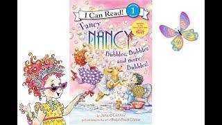 Fancy Nancy Bubbles, Bubbles and More Bubbles- Read Aloud Books for Toddlers, Kids and Children