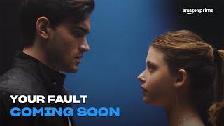 Your Fault | Coming Soon | Amazon Prime