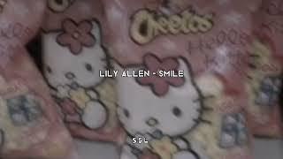 Lily Allen - Smile  [sped up]