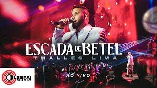 Thalles Lima - Escada de Betel | Clipe Oficial