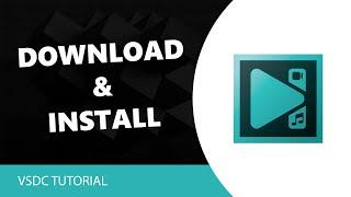 VSDC Free Video Editor: How to Install VSDC Video Editor