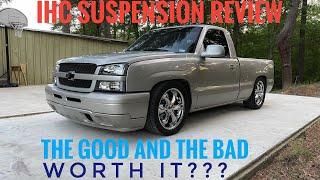 IHC Suspension REVIEW 4/6 Drop Chevy Silverado 1999-2006 THE GOOD AND THE BAD‼️