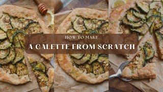 How To Make A Galette | Zucchini Galette