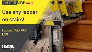 Ladder-Aide PRO - Use any ladder on stairs!