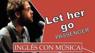 Inglés con música ︱Let Her Go︱Pronunciación (IPA)