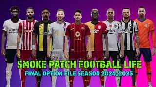 PES 2021 SMOKE PATCH FOOTBALL LIFE FINAL OPTION FILE 2024/2025