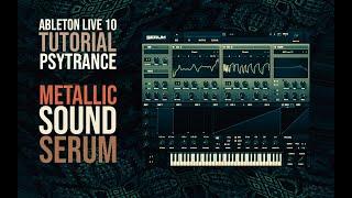 Tutorial Psytrance - Serum - METALLIC SOUND - Tips & Tricks