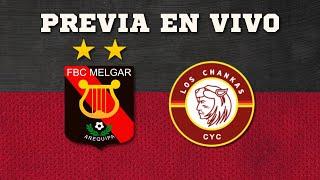 FBC MELGAR VS LOS CHANKAS | LA PREVIA EN VIVO | CLAUSURA | FECHA 10 | LIGA 1