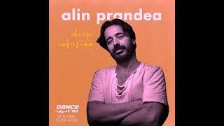 ALIN PRANDEA - Deep Infusion @ Dance Fm ( 49 )