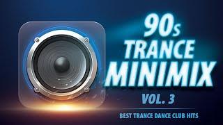 90s Trance MiniMix Vol. 3 | Best trance dance club hits