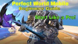 Perfect World Mobile Beginners Guide: Start Like a Pro !