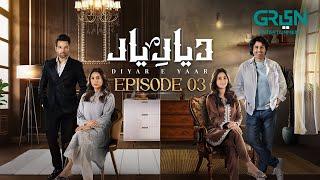 Diyar e Yaar Episode 03 [ENG CC] - Mikaal Zulfiqar - Mahenur Haider - Zaviyar Ijaz - 23rd Dec 2024