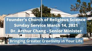 03.14.21 - Dr. Arthur Chang - Founder's Church of Religious Science, Los Angeles