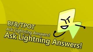 Ask Lightning Answers (BFB/TPOT)