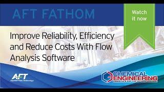 Improve Plant Reliability, Efficiency, and Reduce Costs with Flow Analysis Software