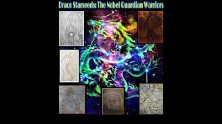 Draco Starseeds: The Noble Guardian Warriors