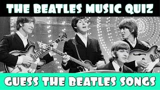 Guess the Beatles Songs Music Quiz