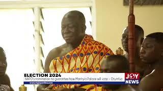 Election 2024: NAPO’s nomination no guarantee how Manhyia Palace will vote – Otumfuo