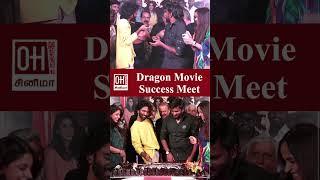 Dragon Movie Success Meet | Pradeep Ranganaathan | Archana Kalpathi | Ashwath Marimuthu  | oh Cinema