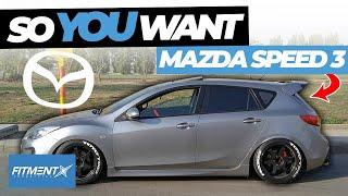 So You Want a Mazdaspeed 3