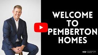 Introducing Pemberton Homes 2.0 - Real Estate Reimagined