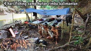 petualangan fishing camp di hutan rimba kalimantan yang masih asri ikan melimpah