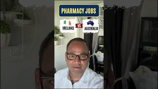 Pharmacy Jobs : Ireland Vs Australia #shorts #pharmacyjobs #ireland #australia #drakramahmad