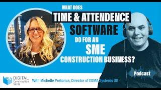 What is Time and Attendance Software?- with Michelle Pretorius, Director of EDMA Systems UK