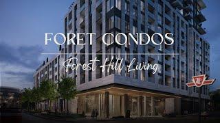 "Why You Should Consider Moving to Forest Hill: A Look Inside the Forêt Condos"