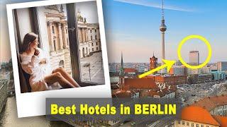 Top 5 Hotels in Berlin, Germany - Our Honest Recommendations (Watch this BEFORE you book your stay)