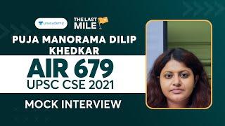 Puja Manorama Dilip Khedekar | AIR 679 | UPSC CSE IAS 2021 Topper Mock Interview | UPSC Topper 2021