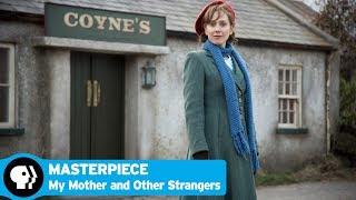 MY MOTHER AND OTHER STRANGERS on MASTERPIECE | Official Trailer | PBS