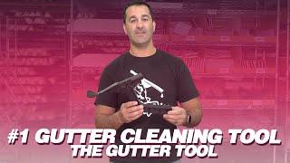 #1 Tool For Gutter Cleaning - The Gutter Tool