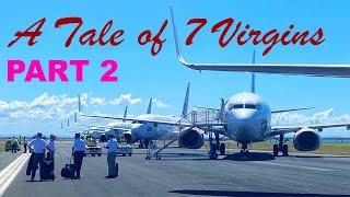 Cockpit Casual - A Tale of 7 Virgins (Part Two) | Cockpit View