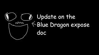 Update on the exposing doc of BlueDragon/BaldiFans/Creator of OBBRR