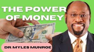 THE POWER OF MONEY || MYLES MUNROE | #mylesmunroe #apostlejoshuaselman #money