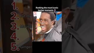 Iconic Barber moments#foryou #funny #memes #youtubeshorts #youtube #youtubevideos #shorts #fyp