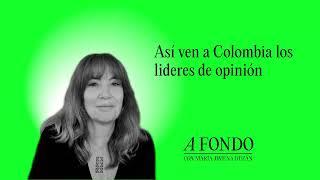 Así ven a Colombia los lideres de opinión