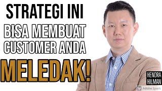 STRATEGI INI BISA BIKIN CUSTOMER ANDA MELEDAK !