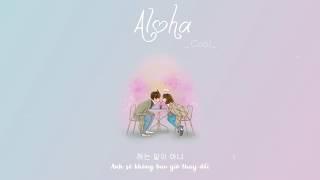 Aloha (아로하) | COOL (쿨) | (VIETSUB + HANGUL)