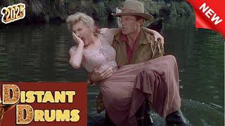 Cowboy Film｜WESTERN｜Distant Drums｜Best Classic Cowboy Movie Full HD English Version 2025