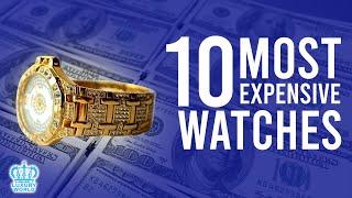 Top 10 Most Expensive Watches In The World 2022 | Luxury World