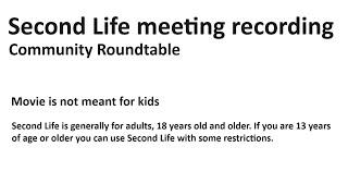 Second Life: Community Roundtable meeting with Phillip Linden /Rosedale/ (1 November 2024)