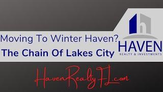 Moving To Winter Haven, The Chain Of Lakes City?