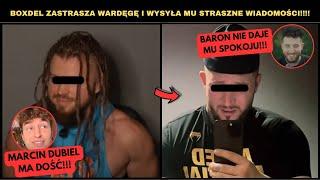 BOXDEL ZASTRASZA WARDĘGĘ I WYSYŁA MU STRASZNE WIADOMOŚCI? (WATAHA, LEXY, SZALONY REPORTER, CLOUT MMA